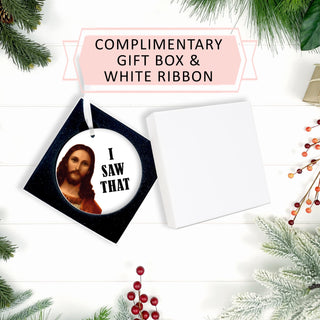 I Saw That Jesus Meme - Funny Christmas Ornaments for Men and Women